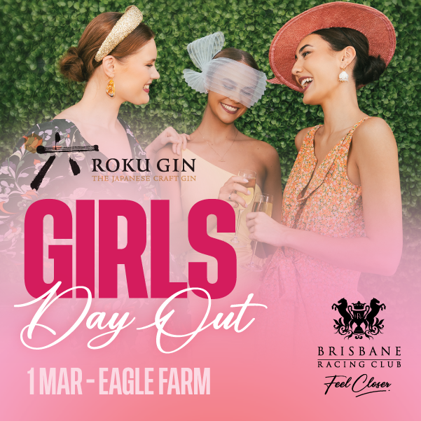 Girls Day Out 1 March at Eagle Farm